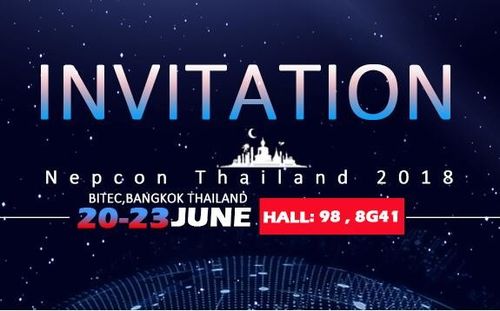 Tin tức công ty mới nhất về Tham gia cùng chúng tôi tại Nepcon Thái Lan! Ngày 20 ~ 23 tháng 6 năm 2018